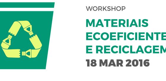 Banner: Workshop Materiais Eco Eficientes e Reciclagem